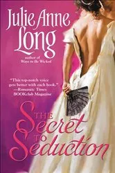 Book cover of The Secret to Seduction by Julie Anne Long