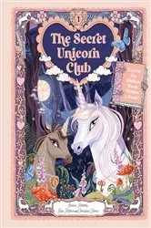 Book cover of The Secret Unicorn Club by Emma Roberts