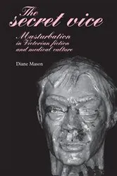 Book cover of The secret vice by Diane Mason