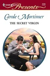 Book cover of The Secret Virgin by Carole Mortimer
