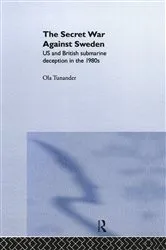 Book cover of The Secret War Against Sweden by Ola Tunander