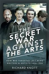 Book cover of The Secret War Against the Arts by Richard Knott