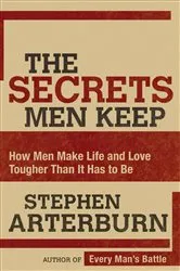 Book cover of The Secrets Men Keep by Stephen Arterburn