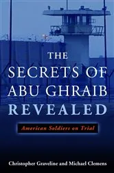 Book cover of The Secrets of Abu Ghraib Revealed by Michael Clemens