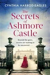 Book cover of The Secrets of Ashmore Castle by Cynthia Harrod-Eagles