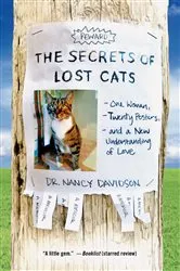 Book cover of The Secrets of Lost Cats by Davidson, Dr. Nancy, MD