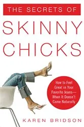 Book cover of The Secrets of Skinny Chicks by Unknown