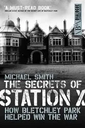 Book cover of The Secrets of Station X by Michael Smith