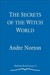 Book cover of The Secrets of the Witch World by Andre Norton