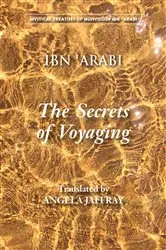 Book cover of The Secrets of Voyaging by Muhyiddin Ibn 'Arabi