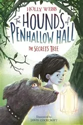 Book cover of The Secrets Tree by Holly Webb