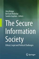 Book cover of The Secure Information Society by Jörg Krüger