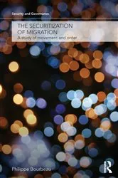 Book cover of The Securitization of Migration by Philippe Bourbeau
