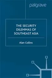 Book cover of The Security Dilemmas of Southeast Asia by A. Collins