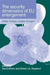 Book cover of The security dimensions of EU enlargement by David Brown