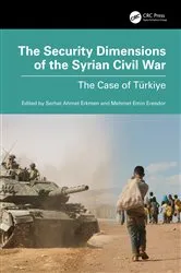 Book cover of The Security Dimensions of the Syrian Civil War by Serhat Ahmet Erkmen