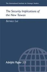 Book cover of The Security Implications of the New Taiwan by Bernice Lee