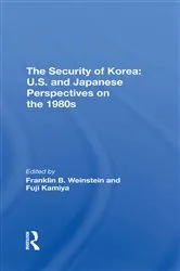 Book cover of The Security Of Korea by Franklin B. Weinstein