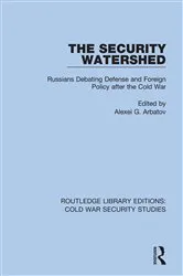 Book cover of The Security Watershed by Alexei G. Arbatov