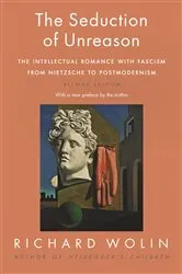 Book cover of The Seduction of Unreason (2nd ed.) by Richard Wolin