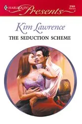 Book cover of The Seduction Scheme by Kim Lawrence