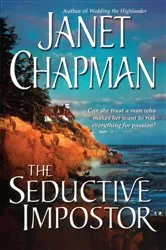 Book cover of The Seductive Impostor by Janet Chapman