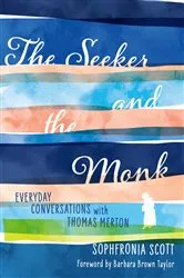 Book cover of The Seeker and the Monk by Sophfronia Scott
