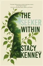 Book cover of The Seeker Within by Stacy Kenney