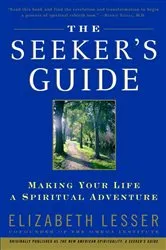 Book cover of The Seeker's Guide by Elizabeth Lesser