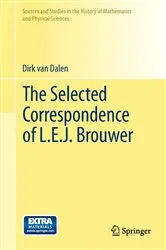 Book cover of The Selected Correspondence of L.E.J. Brouwer by Dirk von Dalen