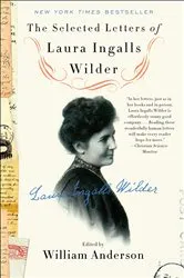 Book cover of The Selected Letters of Laura Ingalls Wilder by Laura Ingalls Wilder