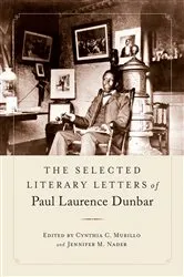 Book cover of The Selected Literary Letters of Paul Laurence Dunbar by Cynthia C. Murillo