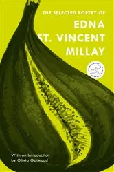 Book cover of The Selected Poetry of Edna St. Vincent Millay by Edna St. Vincent Millay