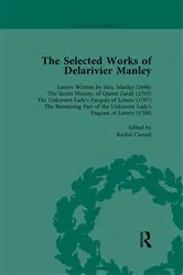 Book cover of The Selected Works of Delarivier Manley Vol 1 by Ruth Herman