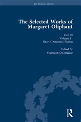 Book cover of The Selected Works of Margaret Oliphant, Part III Volume 11 by Muireann O’Cinneide
