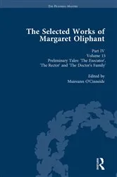 Book cover of The Selected Works of Margaret Oliphant, Part IV Volume 15 by Muireann O’Cinneide