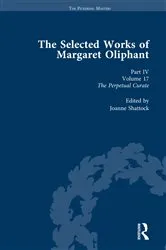 Book cover of The Selected Works of Margaret Oliphant, Part IV Volume 17 by Joanne Shattock