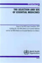 Book cover of The Selection and Use of Essential Medicines by World Health Organization