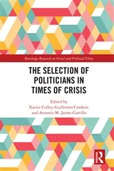 Book cover of The Selection of Politicians in Times of Crisis by Xavier Coller