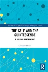 Book cover of The Self and the Quintessence by Christine Driver