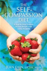 Book cover of The Self-Compassion Diet by Jean Fain
