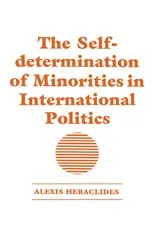 Book cover of The Self-determination of Minorities in International Politics by Unknown