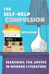 Book cover of The Self-Help Compulsion by Beth Blum