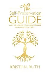 Book cover of The Self Preservation Guide by Kristina Ruth