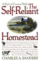 Book cover of The Self-Reliant Homestead by Charles A. Sanders