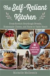 Book cover of The Self-Reliant Kitchen by Michelle Mullennix