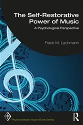 Book cover of The Self-Restorative Power of Music by Frank M. Lachmann