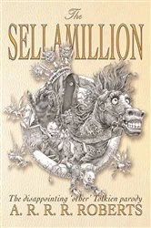 Book cover of The Sellamillion by Adam Roberts