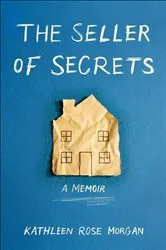 Book cover of The Seller of Secrets by Kathleen Rose Morgan