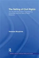 Book cover of The Selling of Civil Rights by Vanessa Murphree